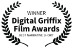 Winner Digital Griffix Film Awards Best Narrative Short